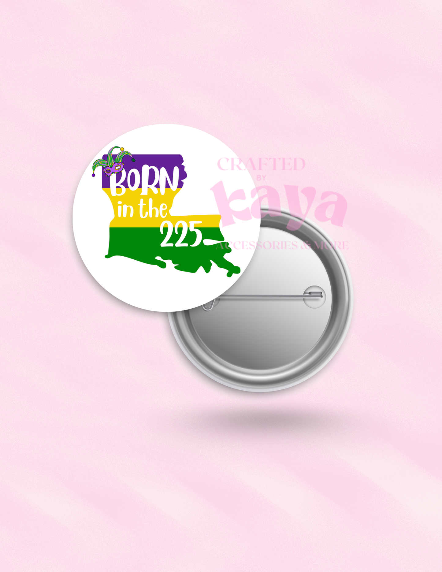 Born in the 225 Button