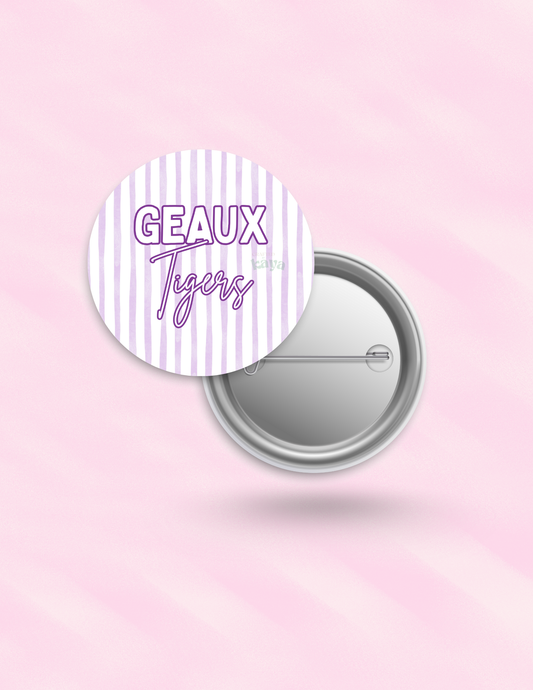 Geaux Tigers Button