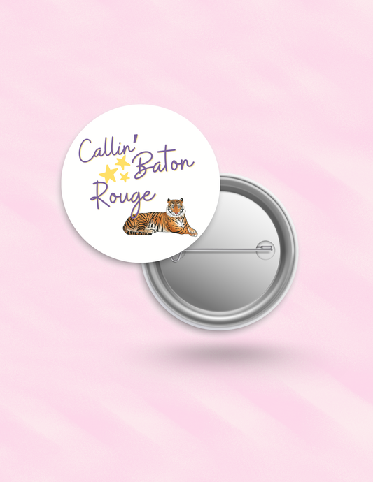 Callin' Baton Rouge Button